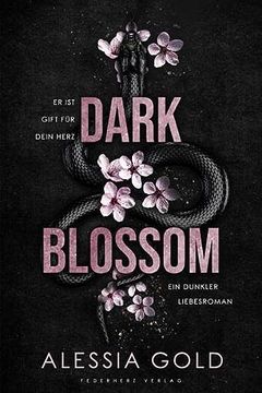 portada Dark Blossom: Er ist Gift für Dein Herz (Dunkler Liebesroman) (in German)