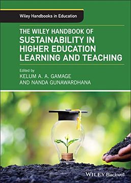 portada The Wiley Handbook of Sustainability in Higher Education Learning and Teaching (Wiley Handbooks in Education) (en Inglés)