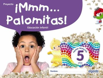 portada Mmm.   Palomitas! Educacion Infantil 5 Años Primer Trimestre