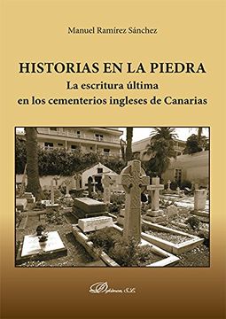 portada Historias en la piedra. La escritura última en los cementerios ingleses de Canarias