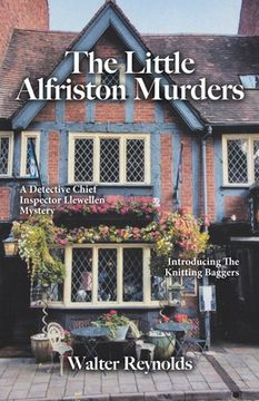 portada The Little Alfriston Murders: A Detective Chief Inspector Llewellen Mystery (in English)