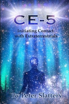 portada Ce-5: Initiating Contact with Extraterrestrials (en Inglés)