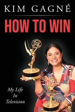portada How to Win: My Life In Television (en Inglés)