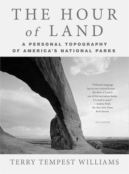 The Hour of Land: A Personal Topography of America's National Parks (en Inglés)