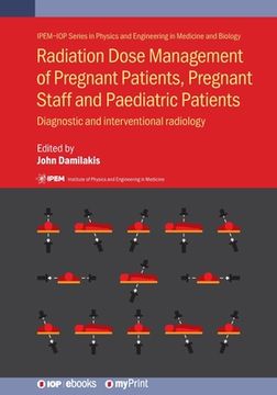 portada Radiation Dose Management of Pregnant Patients, Pregnant Staff and Paediatric Patients: Diagnostic and interventional radiology