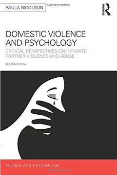 portada Domestic Violence and Psychology: Critical Perspectives on Intimate Partner Violence and Abuse (Women and Psychology) (in English)