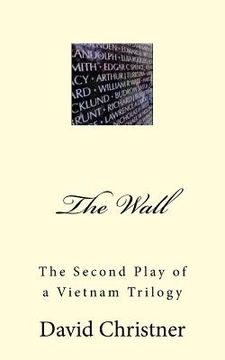 portada The Wall: A Drama in Two Acts (en Inglés)