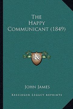portada the happy communicant (1849) (in English)