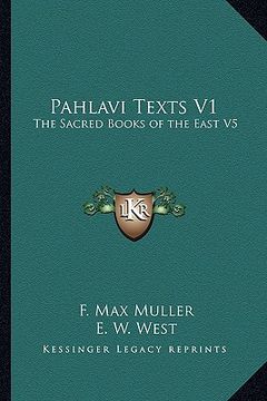 portada pahlavi texts v1: the sacred books of the east v5 (en Inglés)