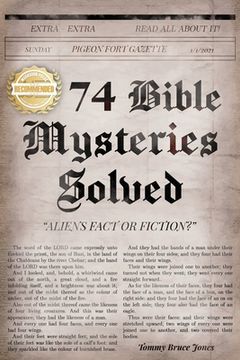 portada Seventy-four Bible Mysteries: Aliens Fact or Fiction? (en Inglés)