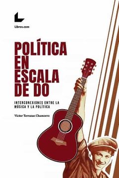 portada Política en Escala de do: Interconexiones Entre la Música y la Política
