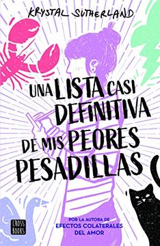 Una Lista Casi Definitiva de mis Peores Pesadillas