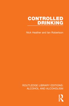portada Controlled Drinking (Routledge Library Editions: Alcohol and Alcoholism) (in English)