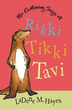 portada The Continuing Saga of Rikki Tikki Tavi (en Inglés)