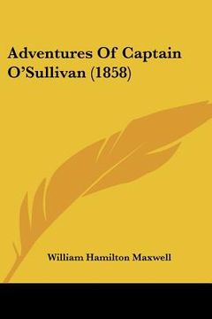 portada adventures of captain o'sullivan (1858) (en Inglés)