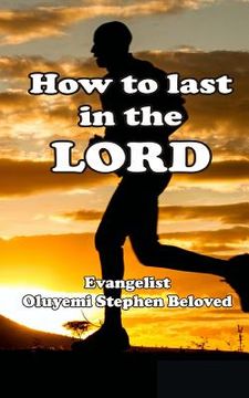 portada How to Last in the Lord (en Inglés)