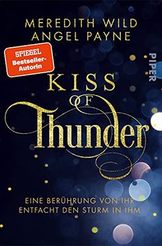 portada Kiss of Thunder (Kara und Maximus 1): Eine Berührung von ihr Entfacht den Sturm in ihm | Romantasy Zwischen Hollywood-Glamour und Höllischen Abgründen (en Alemán)