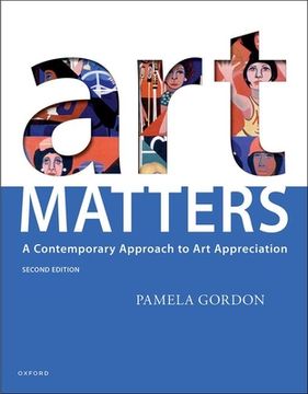 portada Art Matters: A Contemporary Approach to Art Appreciation (en Inglés)