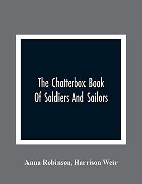 portada The Chatterbox Book of Soldiers and Sailors (en Inglés)