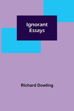 portada Ignorant Essays (en Inglés)