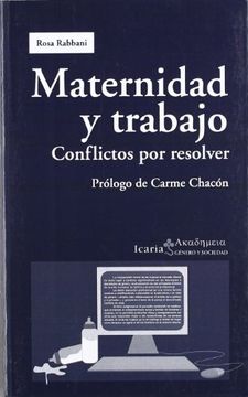 portada Maternidad y Trabajo: Conflictos por Resolver