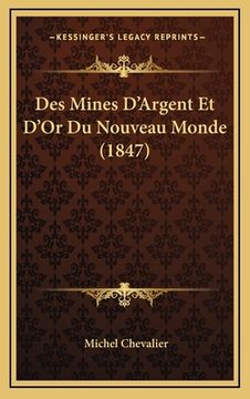 portada Des Mines D'Argent Et D'Or Du Nouveau Monde (1847) (in French)