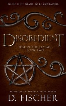 portada Disobedient (Rise of the Realms: Book Two) (en Inglés)