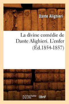portada La Divine Comédie de Dante Alighieri. l'Enfer (Éd.1854-1857) (en Francés)