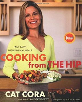 portada Cooking From the Hip: Fast, Easy, Phenomenal Meals 