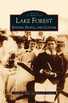 portada Lake Forest: Estates, People, and Culture (en Inglés)