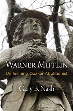 portada Warner Mifflin: Unflinching Quaker Abolitionist (Early American Studies) 