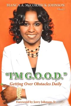 portada I'm G.O.O.D.: (Getting Over Obstacles Daily) (en Inglés)