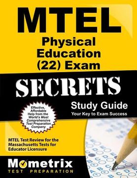 portada MTEL Physical Education (22) Exam Secrets Study Guide: MTEL Test Review for the Massachusetts Tests for Educator Licensure (en Inglés)