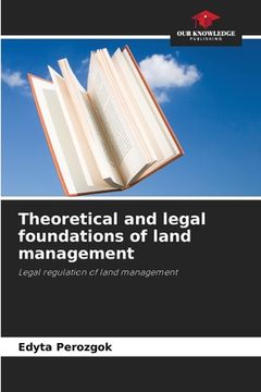 portada Theoretical and legal foundations of land management (en Inglés)