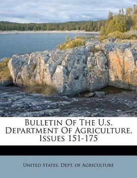 portada bulletin of the u.s. department of agriculture, issues 151-175 (en Inglés)