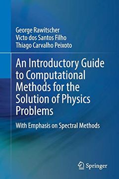 portada An Introductory Guide to Computational Methods for the Solution of Physics Problems: With Emphasis on Spectral Methods (Lecture Notes in Physics) 