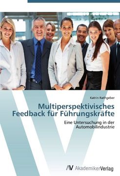 portada Multiperspektivisches Feedback für Führungskräfte: Eine Untersuchung in der  Automobilindustrie