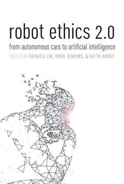 portada Robot Ethics 2. 0: From Autonomous Cars to Artificial Intelligence (en Inglés)