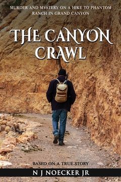 portada The Canyon Crawl: Murder and Mystery on a Hike to Phantom Ranch in Grand Canyon (en Inglés)