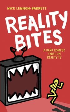 portada Reality Bites: A dark comedy twist on Reality TV (in English)