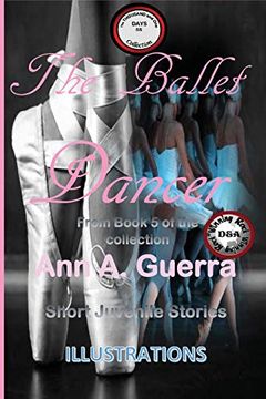 portada The Ballet Dancer: Story no. 55 (The Thousand and one Days: Short Juvenile Stories: Book 5) (Volume 55) (en Inglés)