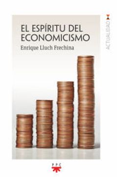 portada Espiritu del Economicismo, el (in Spanish)
