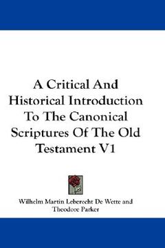 portada a critical and historical introduction to the canonical scriptures of the old testament v1 (en Inglés)