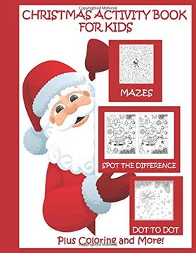 portada Christmas Activity Book for Kids Mazes dot to dot Spot the Difference Plus Coloring and More: Christmas Activities for Kids (en Inglés)
