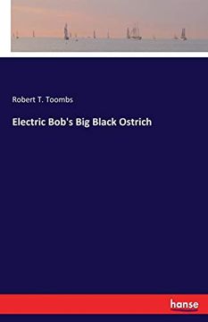 portada Electric Bob's big Black Ostrich (in English)