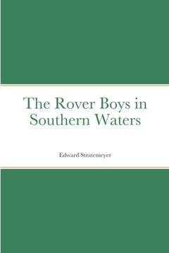 portada The Rover Boys in Southern Waters (en Inglés)