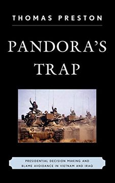 portada Pandora's Trap: Presidential Decision Making and Blame Avoidance in Vietnam and Iraq (in English)