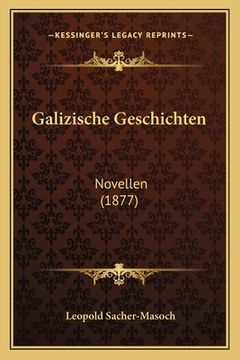 portada Galizische Geschichten: Novellen (1877) (en Alemán)