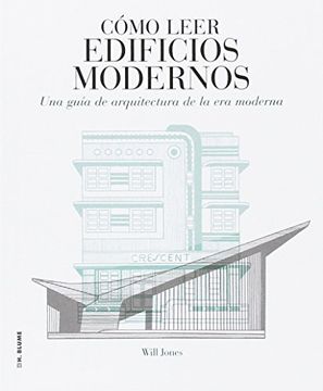 portada Cómo Leer Edificios Modernos: Una Guía de Arquitectura de la era Moderna (in Spanish)