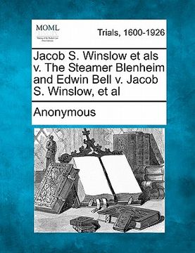 portada jacob s. winslow et als v. the steamer blenheim and edwin bell v. jacob s. winslow, et al